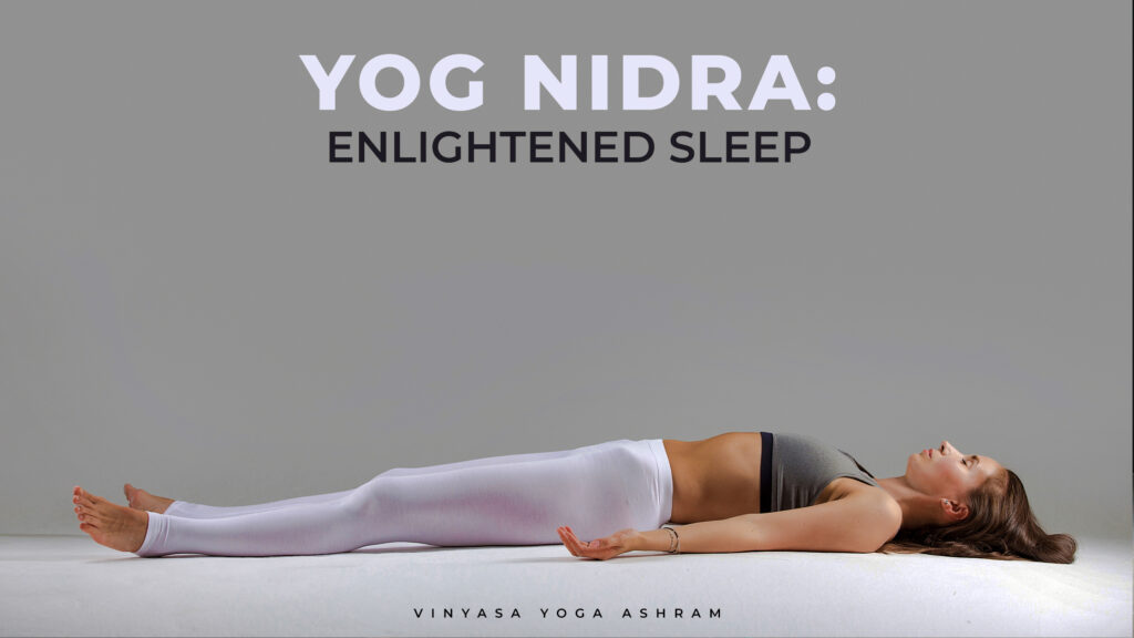 Yog Nidra The Enlightened Sleep