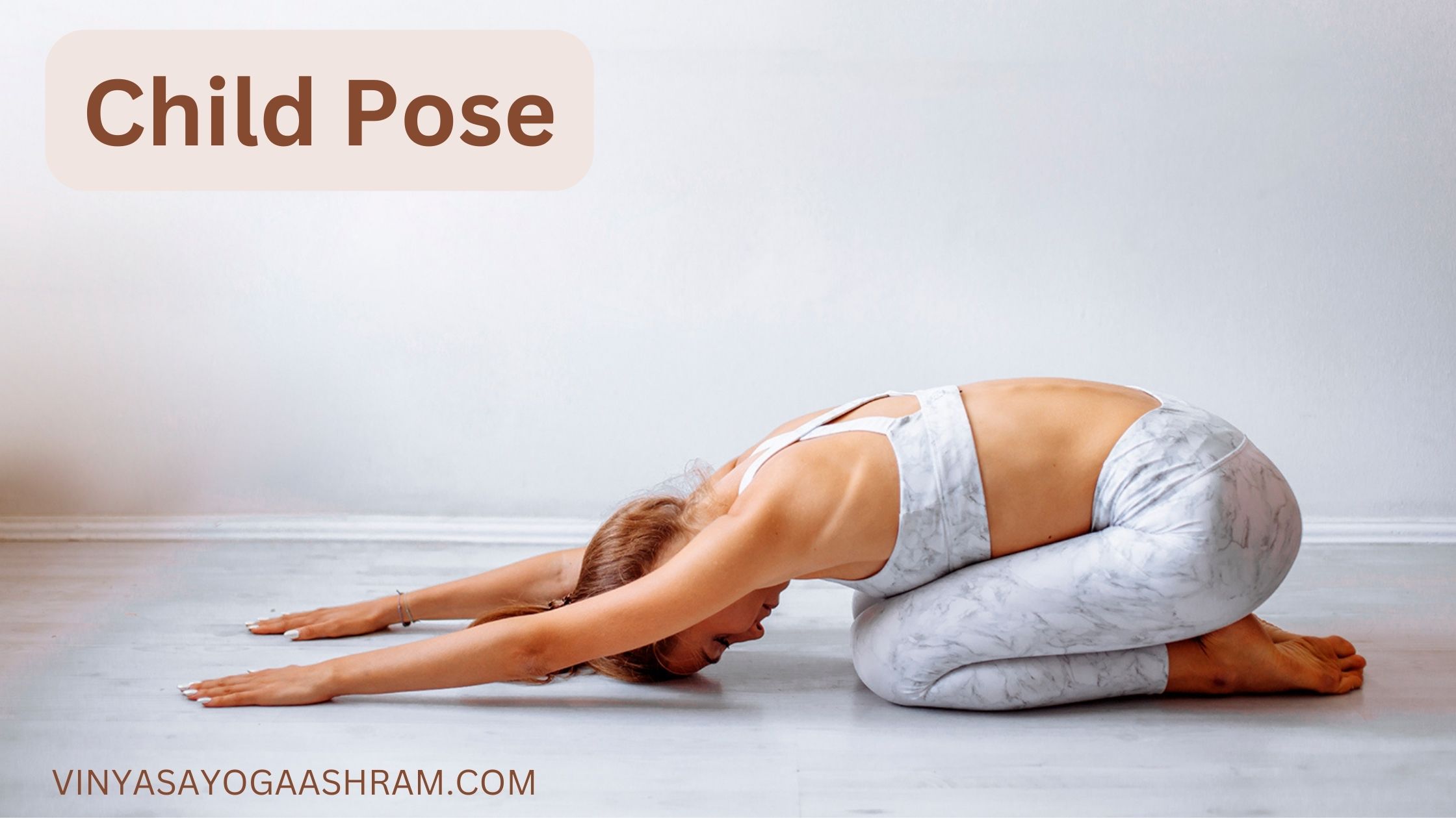 Balasana Benefits with Step-by-Step Yoga Pose Tutorial - Adventure Yoga  Online