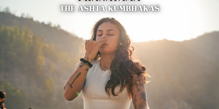 Pranayama- the Ashta Kumbhakas