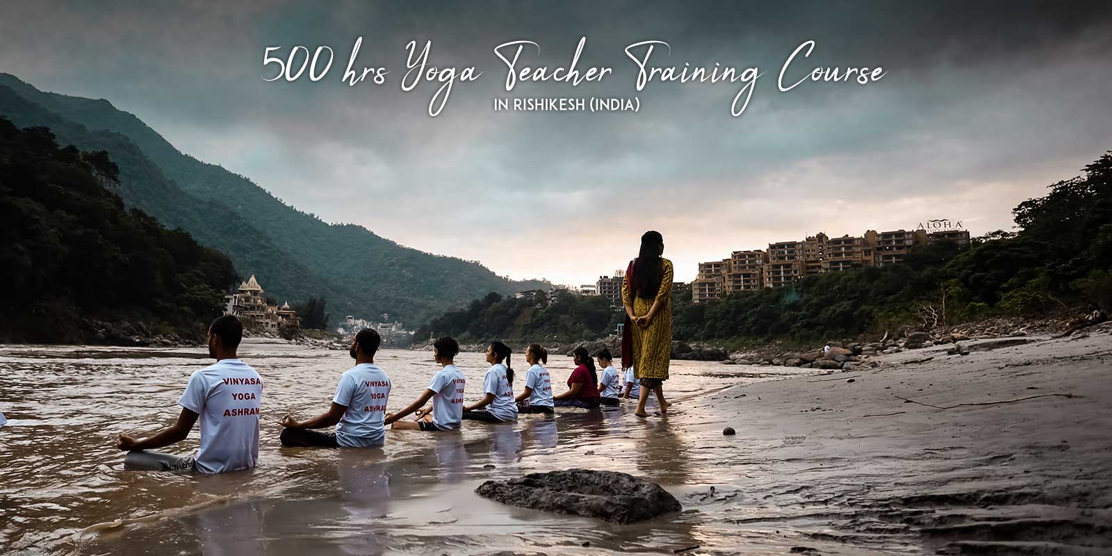 500 Hour Yoga Teacher Training in Rishikesh India